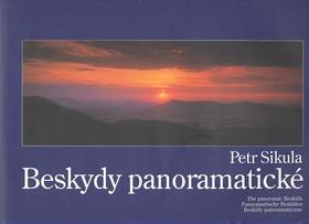 Kniha: Beskydy panoramatické - Petr Sikula