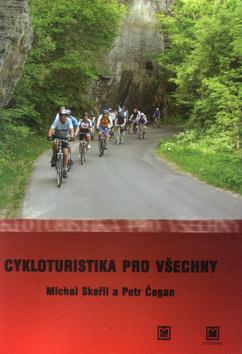 Kniha: Cykloturistika pro všechny - Michal Skeřil
