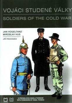 Kniha: Vojáci studené války / Soldiers of the Cold War - Jiří Procházka