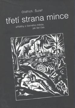 Kniha: Třetí strana mince - Oldřich Šuleř