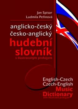 Kniha: Anglicko-český česko-anglický hudební slovník, s ilustrovaným prologem - Spisar