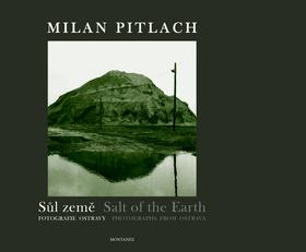 Kniha: Sůl země - Milan Pitlach