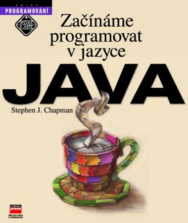 Kniha: Začínáme programovat v jazyce Java - Stephen J. Chapman