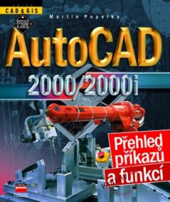 AutoCAD 2000/2000i - Přehled příkazú a funkcí