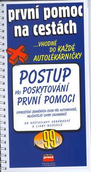 Kniha: První pomoc na cestách,Postup při poskyt.první pomkolektív autorov