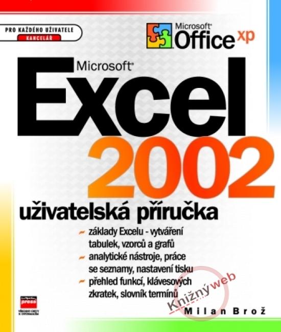 Kniha: MS Excel 2002 uživatelská príručkakolektív autorov