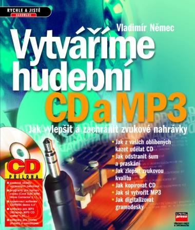Kniha: Vytváříme hudební CD a MP3 - Vladimír Němec