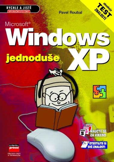 Kniha: Microsoft Windows XP Jednoduše - Pavel Roubal