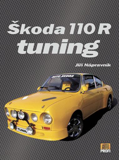 Kniha: Škoda 110R Tuning - Jiří Nápravník