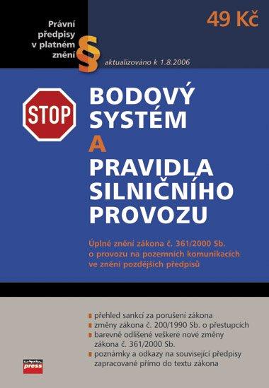 Kniha: Bodový systém a pravidla silničního provozu platná od 1.7.2006 - Pavel Novotný