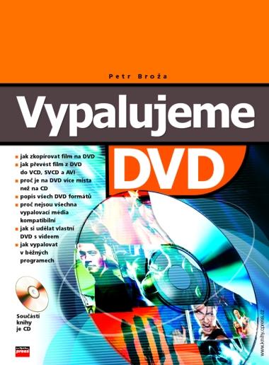 Kniha: Vypalujeme DVD - Petr Broža