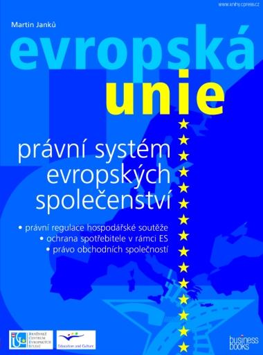 Kniha: Evropská unie - právní systém - Martin Janků