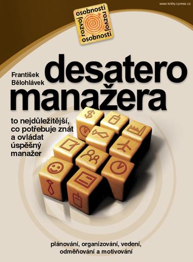 Kniha: Desatero manažera - František Bělohlávek