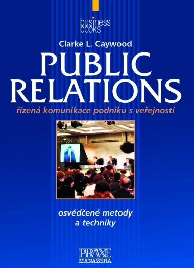 Kniha: Public relations - Clarke L. Caywood