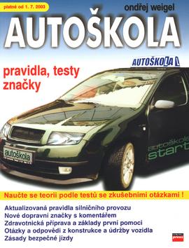 Kniha: Autoškola-pravidla,testy... od 1.7. 2003kolektív autorov