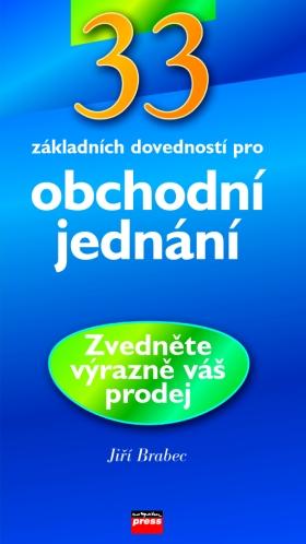 Kniha: 33 základních dovedností pro obchodní jednání - Jiří Brabec