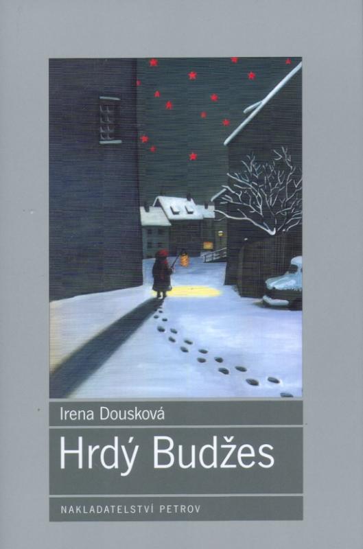Kniha: Hrdý Budžes - Dousková Irena