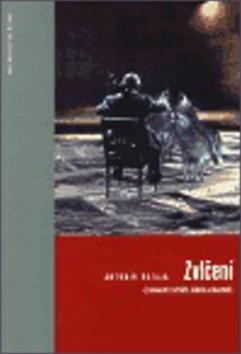Kniha: Zvlčení - Antonín Bajaja