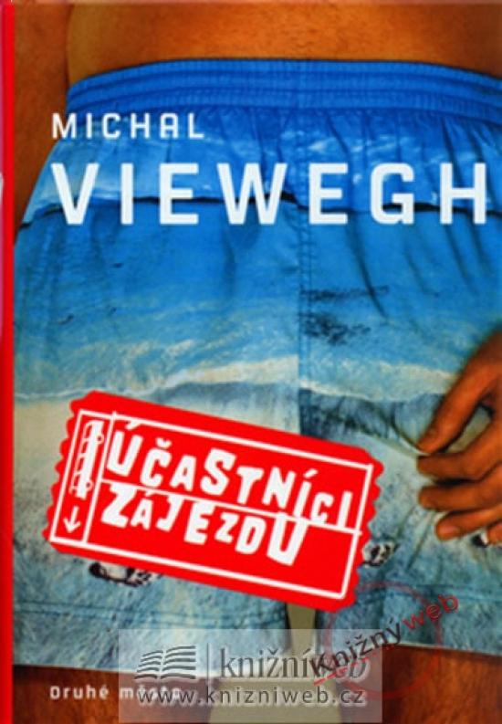 Kniha: Účastníci zájezdu - 4.vydání - Viewegh Michal