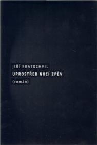 Uprostřed nocí zpěv