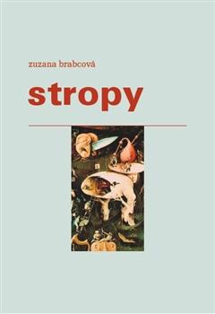 Kniha: Stropy - Zuzana Brabcová