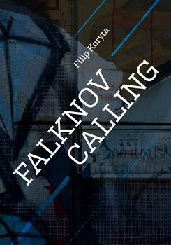 Kniha: Falknov Calling - Koryta, Filip