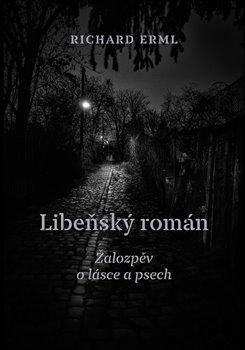 Kniha: Libeňský román - Erml, Richard