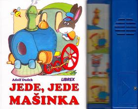 Kniha: Jede, jede mašinka - Adolf Dudek; Adolf Dudek