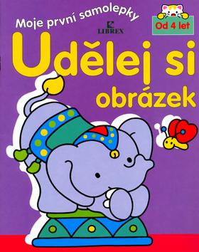 Kniha: Udělej si obrázek od 4 letautor neuvedený