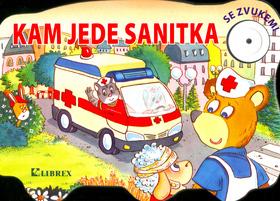 Kniha: Kam jede sanitka - Adolf Dudek