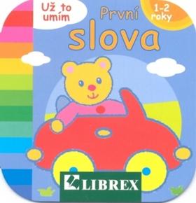 Kniha: Už to umím První slovaautor neuvedený
