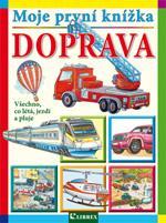 Kniha: Moje první knížka Dopravakolektív autorov