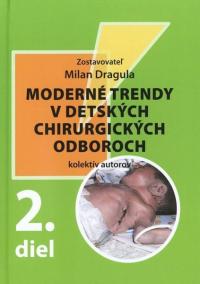 Moderné trendy v detských chirurgických oboroch 2.diel