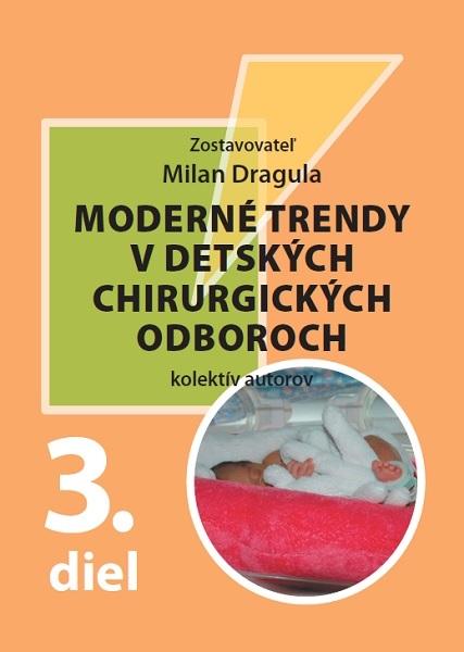 Kniha: Moderné trendy v detských chirurgických oboroch 3.dielkolektív autorov