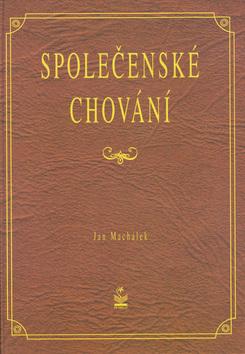 Kniha: Společenské chování - Jan Machálek