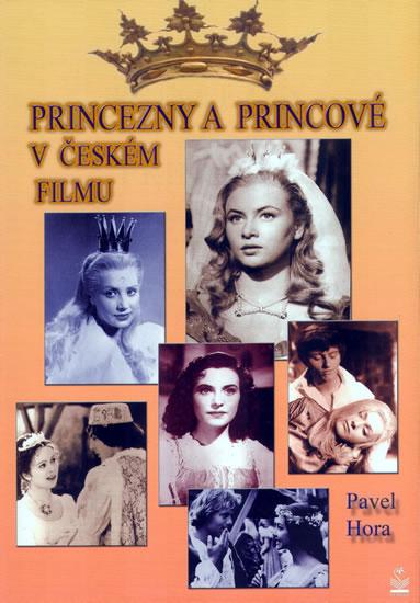 Kniha: Princezny a princové v českém filmu - Hora Pavel