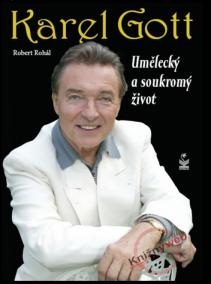 Karel Gott - Umělecký a soukromý život