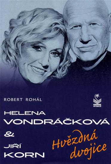 Kniha: Helena Vondráčková a Jiří Korn - Rohál Robert