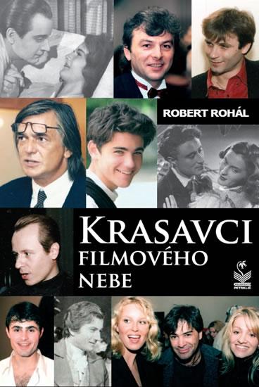 Kniha: Krasavci filmového nebe - Rohál Robert