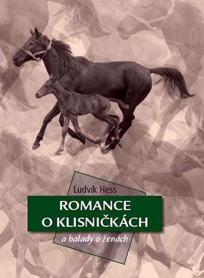Kniha: Romance o klisničkách a balady o  ženách - Hess Ludvík