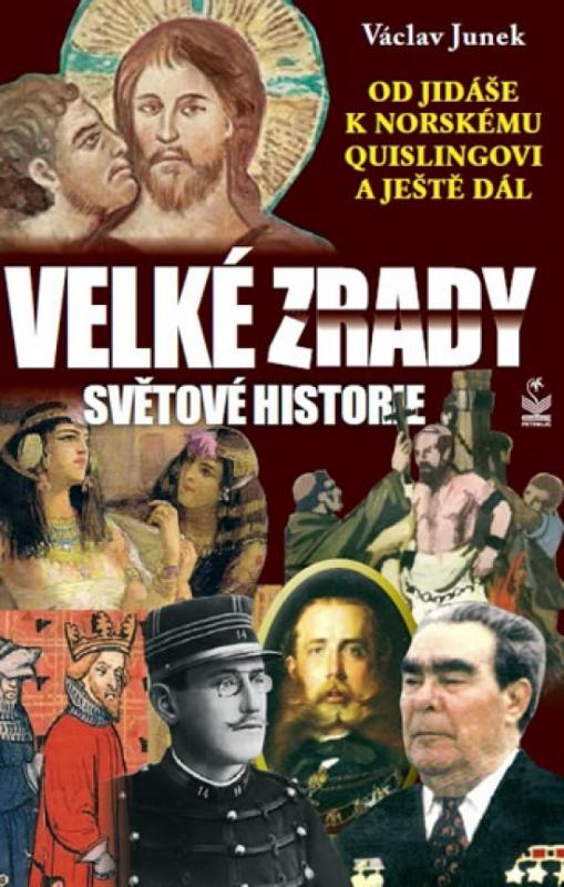 Kniha: Velké zrady světové historie - Junek Václav