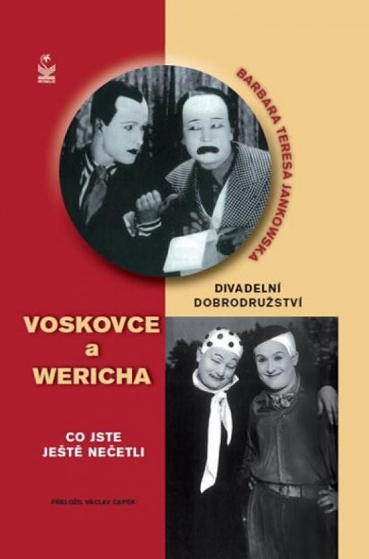 Kniha: Divadelní dobrodružství Voskovce a Wericha - Co jste ještě nečetli - Jankowska Barbara Teresa