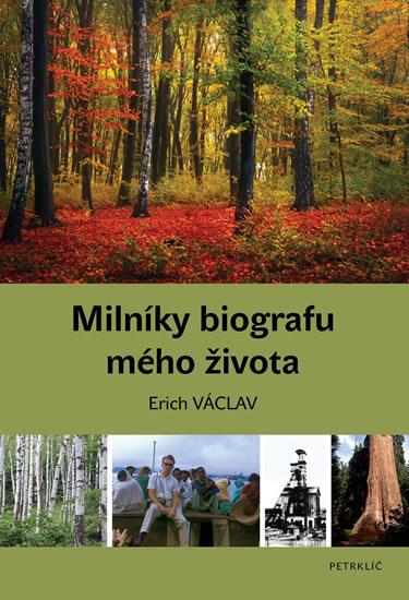 Kniha: Milníky biografu mého života - Václav Erich