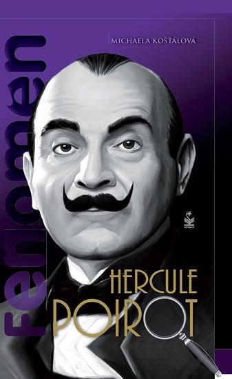 Kniha: Fenomén Hercule Poirot - Košťálová Michaela