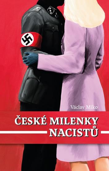 Kniha: České milenky nacistů - Miko Václav