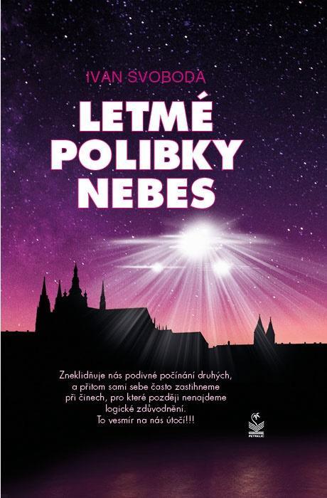 Kniha: Letmé polibky nebes - Svoboda Ivan