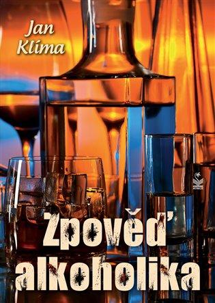 Kniha: Zpověď alkoholika - Klíma, Jan