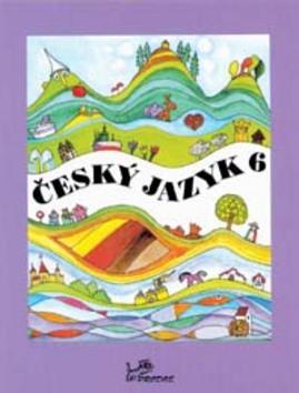 Kniha: Český jazyk 6 - Milada Hirschová
