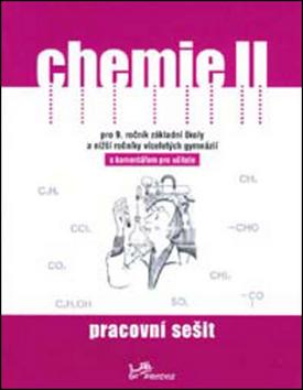 Kniha: Chemie II Pracovní sešit s komentářem pro učitele - Ivo Kargen; Danuše Pečová; Pavel Peč