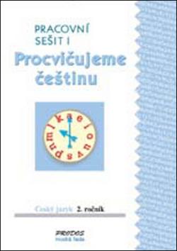 Kniha: Procvičujeme češtinu Český jazyk 2.ročník Pracovní sešit I - Hana Mikulenková; Radek Malý